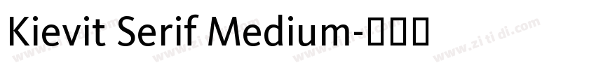 Kievit Serif Medium字体转换